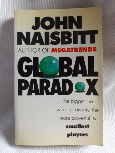 Global Paradox John Naisbitt Nicholas Brealey En Ingles