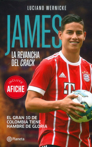 James: La Revancha Del Crack, De Luciano Wernicke. Editorial Grupo Planeta, Tapa Blanda, Edición 2017 En Español