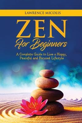 Libro Zen For Beginners : A Complete Guide To Live A Happ...