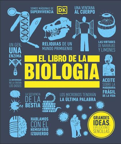 El Libro de la Biologia, de DK. Editorial Dorling Kindersley en español, 2021