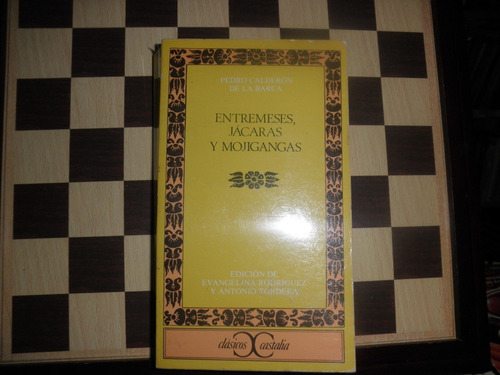 Entremeses,jácaras Y Mojigangas-pedro Calderon De La Barca