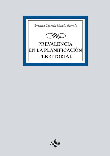 Prevalencia En La Planificaciãâ³n Territorial, De García-morales, Verónica Yazmín. Editorial Tecnos, Tapa Blanda En Español