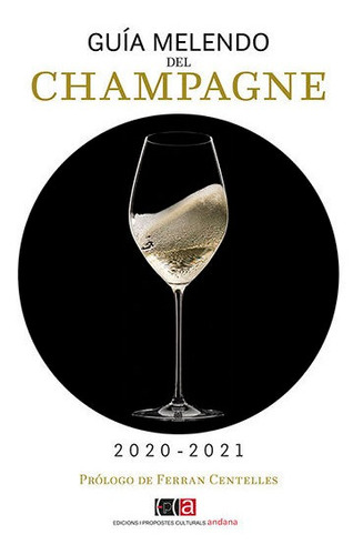 Guia Melendo Del Champagne 2020 2021 - Melendo Garcia, Jo...