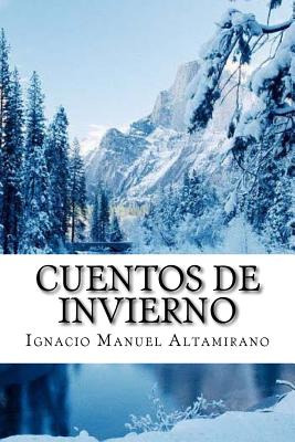 Libro Cuentos De Invierno (spanish Edition) - Altamirano,...