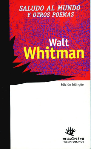 Saludo Al Mundo Y Otros Poemas - Walt Whitman