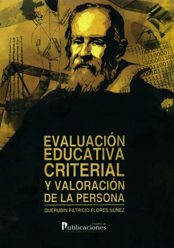 Evaluación Educativa Criterial, Y Valoración De La Person, De Querubín Patricio Flores Núñez. Serie 9978772850, Vol. 1. Editorial Ecuador-silu, Tapa Blanda, Edición 2017 En Español, 2017