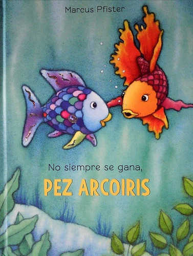 No Siempre Se Gana Pez Arcoiris Libro Marcus Pfister