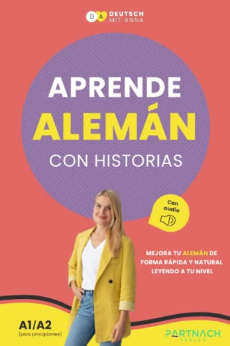 Aprende Aleman Con Historias Para Principiantes -a1-a2-: Mej