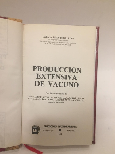 Producción Extensiva De Vacuno. Carlos De Blas Beorlegui