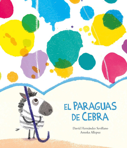 Libro: El Paraguas De Cebra (spanish Edition)