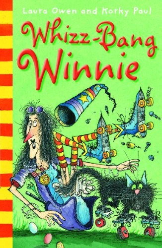 Whizz-bang Winnie - Owen Laura Korky