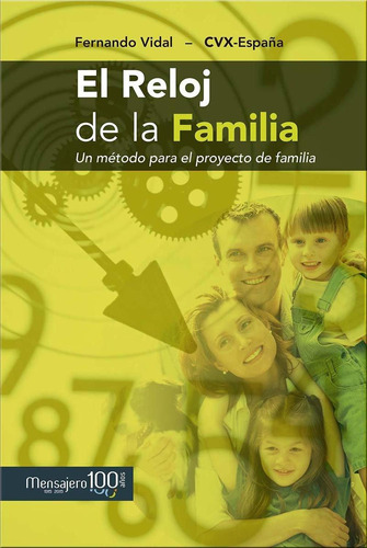 El Reloj De La Familia: Un Método Para El Proyecto De Famili