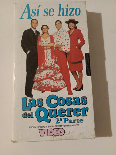 Así Se Hizo Las Cosas Del Querer - 2° Parte - Vhs (Usado)