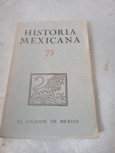 Historia Mexicana. Daniel Cosío Villegas