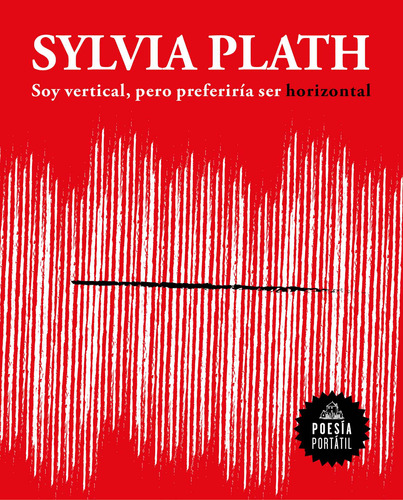 Soy vertical, pero preferiría ser horizontal, de Plath, Sylvia. Serie Reservoir Books Editorial Literatura Random House, tapa blanda en español, 2020