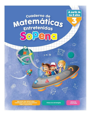  Cuaderno De Matemáticas Entretenidas Desde Los 8 Años Sopen