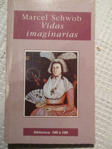 Marcel Schwob - Vidas Imaginarias