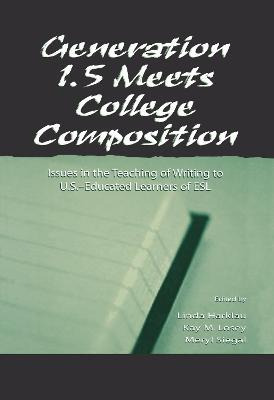 Libro Generation 1.5 Meets College Composition : Issues I...