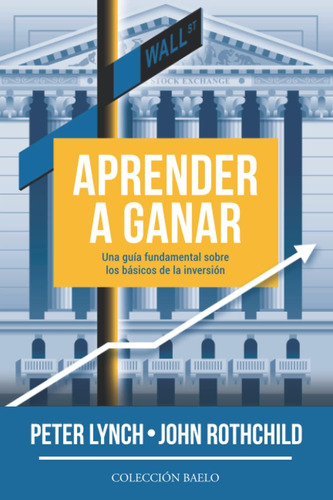 Libro: Aprender A Ganar: Una Guía Fundamental Sobre Los Bási