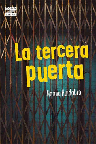 La Tercera Puerta - Zona Libre - Norma Huidobro