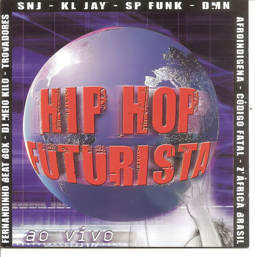 Cd Hip Hop Futurista - Ao Vivo