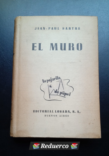 El Muro Jean Paul Sartre Editorial Losada 1948 (Usado)