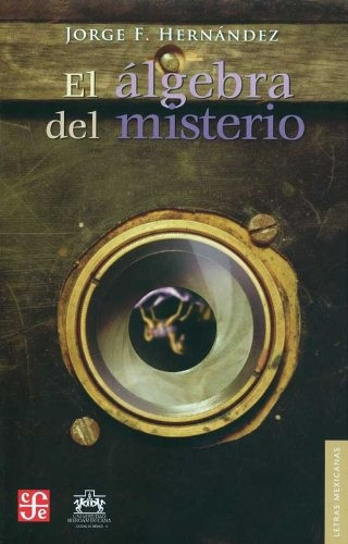 Algebra Del Misterio, El - Hernandez Jorge