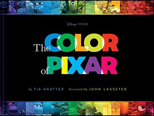The Color Of Pixar, De Tia Kratter. Editorial Chronicle Books, Tapa Dura En Inglés, 2017