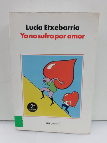 Ya No Sufro Por Amor - Lucia Etxeberria -