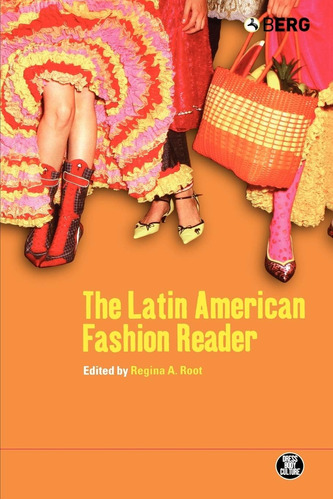 Libro: Latin American Fashion Reader (dress, Body, Culture)