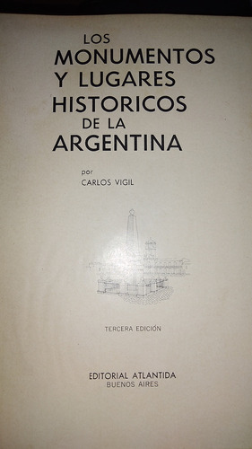 Los Monumentos Y Lugares Históricos De La Argentina - Virgil