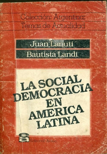 Libro Socialdemocracia En America Latina, La De Juan Landi B
