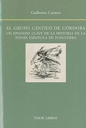 Libro El Grupo Cantico De Córdoba De Carnero G Visor