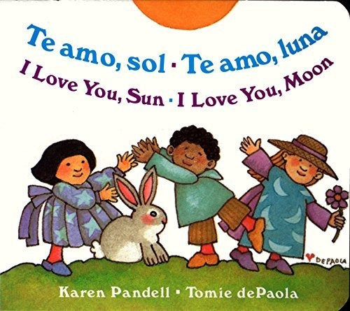 Book : I Love You Sun / I Love You Moon Te Amo Sol / Te Amo