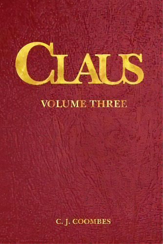 Claus, De C J Coombes. Editorial C John Coombes, Tapa Blanda En Inglés