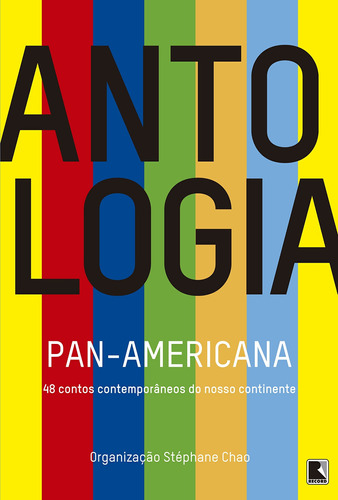 Antologia pan-americana, de Chao, Stephanie. Editora Record Ltda., capa mole em português, 2010