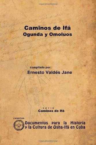 Libro: Caminos De Ifá, Ogunda Y Omolúos (spanish Edition)