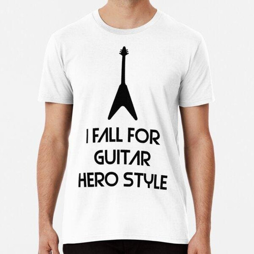 Remera Me Enamoro Del Estilo Guitar Hero Algodon Premium