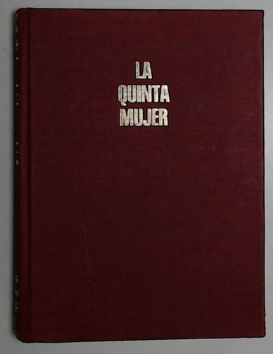 Quinta Mujer, La - Fagyas, Maria