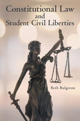 Libro Constitutional Law And Student Civil Liberties - Bu...