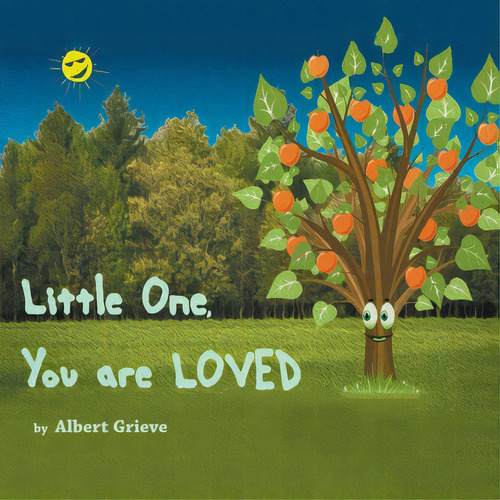Little One, You Are Loved, De Grieve, Albert. Editorial Authorhouse, Tapa Blanda En Inglés