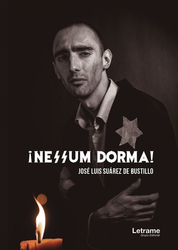 Nessum Dorma!, De José Luissuárez De Bustillo. Editorial Letrame, Tapa Blanda En Español, 2018