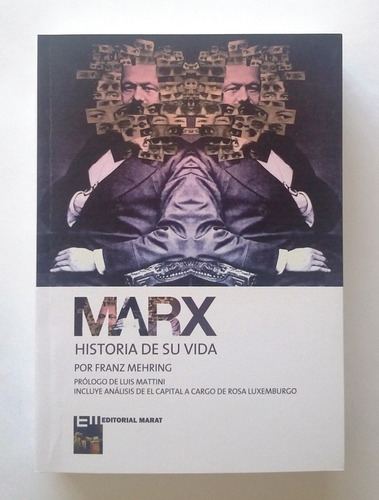 Marx - Historia De Su Vida, Franz Mehring, Marat