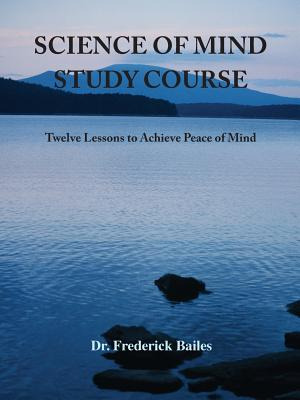 Libro Science Of Mind Study Course: Twelve Lessons To Ach...