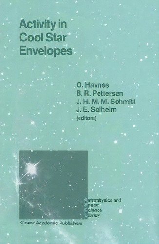 Activity In Cool Star Envelopes, De O. Havnes. Editorial Springer, Tapa Dura En Inglés