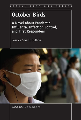Libro: October Birds: A Novel About Pandemic Influenza, Infe