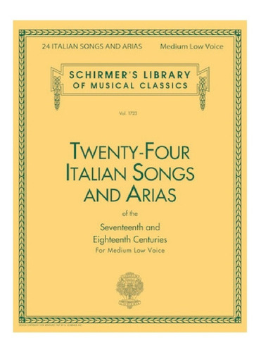 Twenty-four Italian Songs And Arias Of The Seventeenth And E