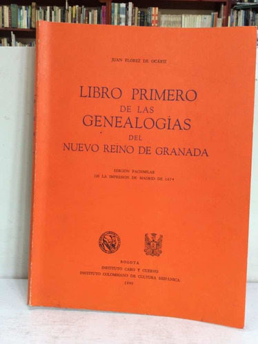 Imagen 3 de 9 de Genealogías Del Nuevo Reino De Granada - Tres Tomos - 1990