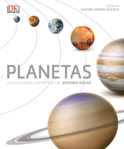 Planetas La Guia Visual Definitiva Del Sistema Solar - Pr...