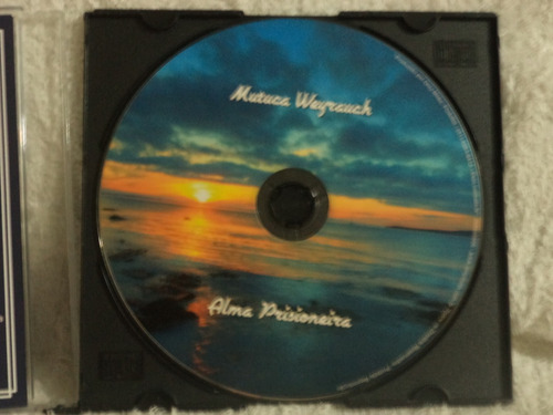 Mutuca Weyrauch - Alma Prisioneira - Cd Novo (Usado)